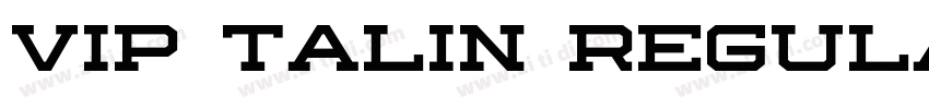 VIP Talin Regular字体转换